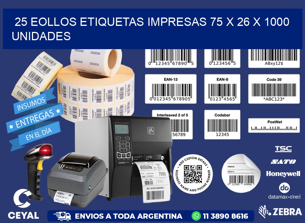 25 EOLLOS ETIQUETAS IMPRESAS 75 x 26 X 1000 UNIDADES