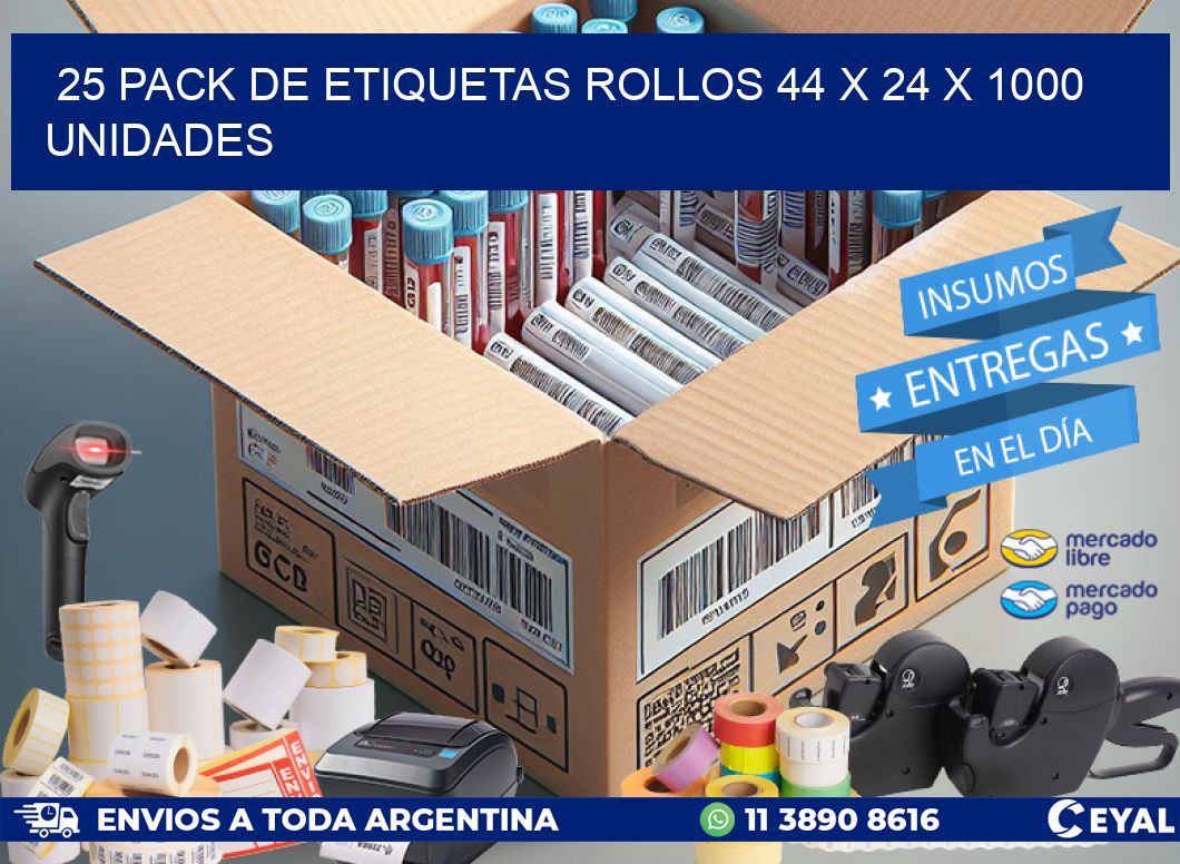 25 PACK DE ETIQUETAS ROLLOS 44 x 24 X 1000 UNIDADES