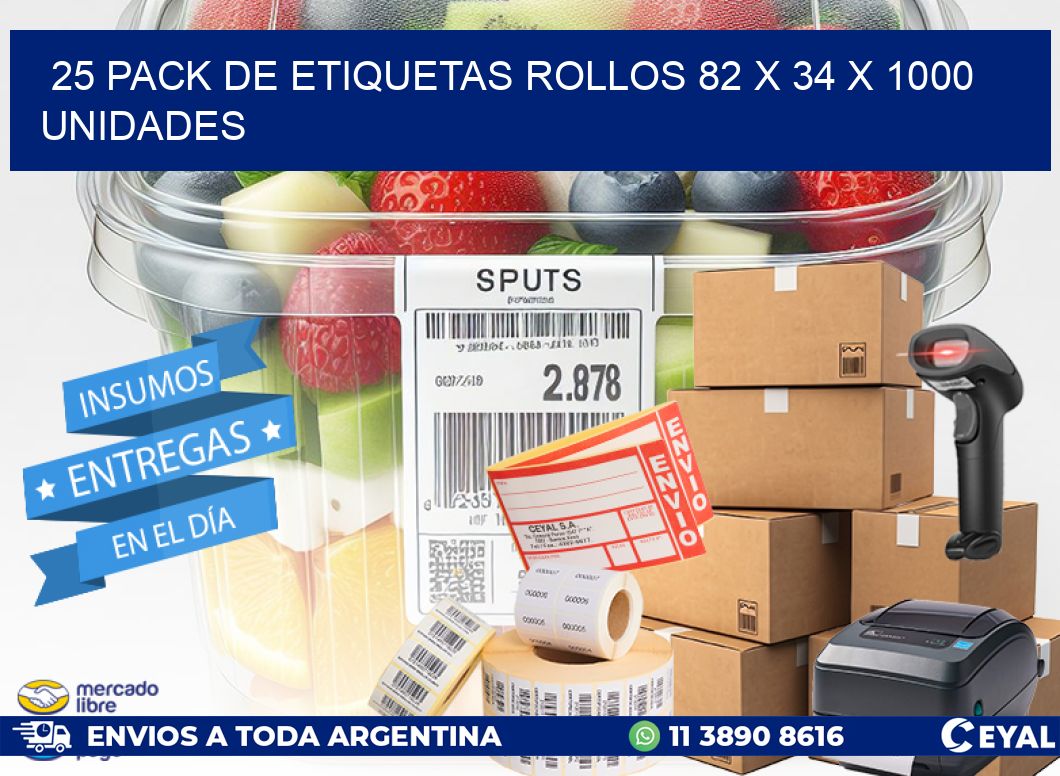 25 PACK DE ETIQUETAS ROLLOS 82 x 34 X 1000 UNIDADES