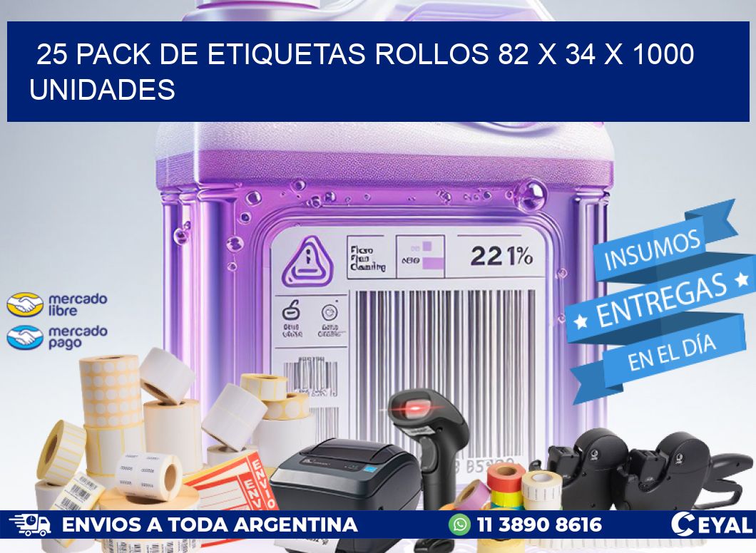 25 PACK DE ETIQUETAS ROLLOS 82 x 34 X 1000 UNIDADES