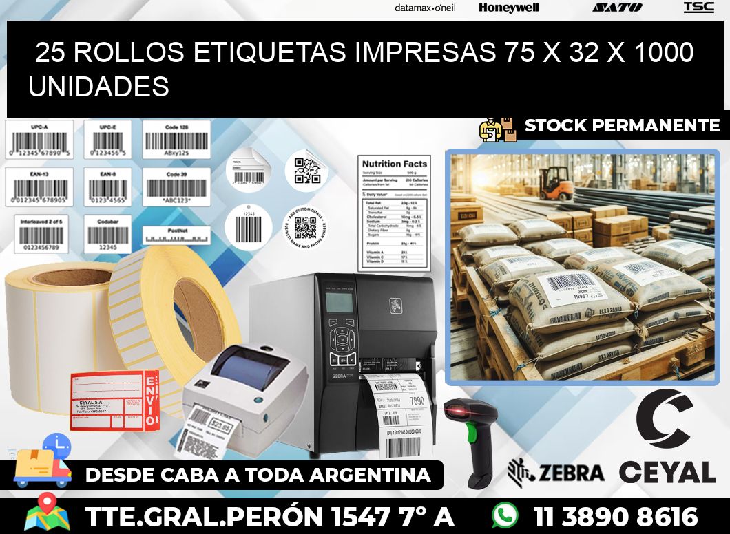 25 ROLLOS ETIQUETAS IMPRESAS 75 x 32 X 1000 UNIDADES