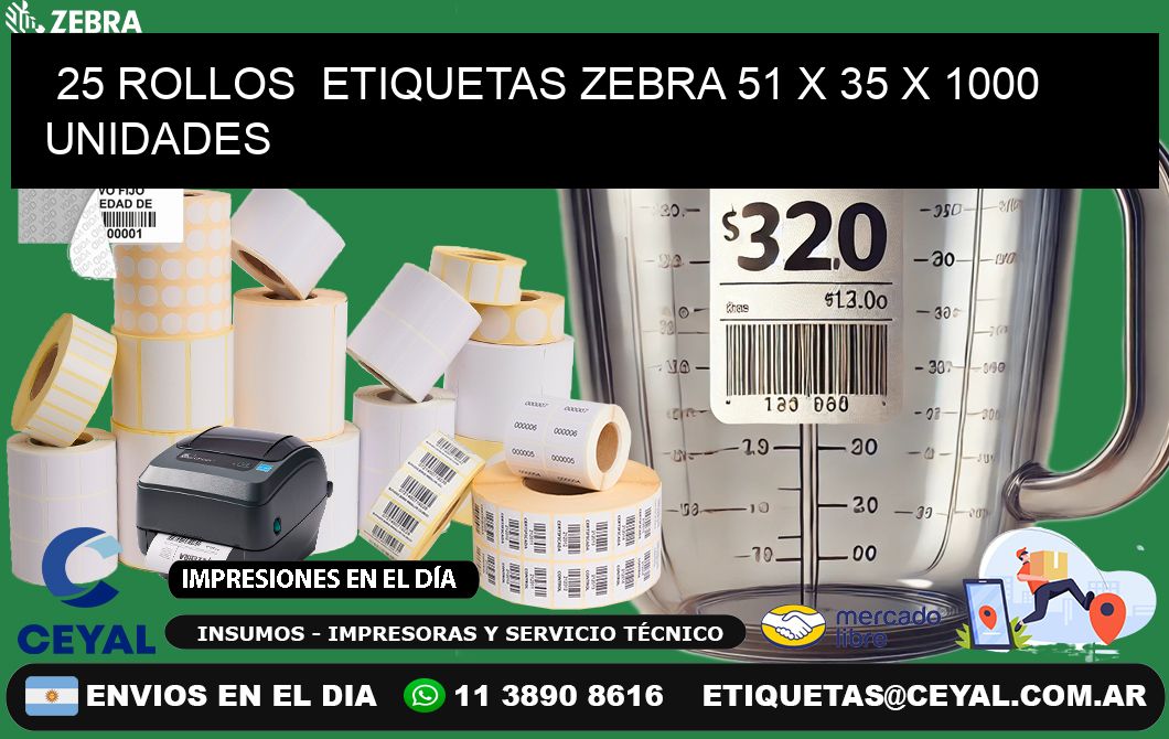 25 ROLLOS  ETIQUETAS ZEBRA 51 x 35 X 1000 UNIDADES