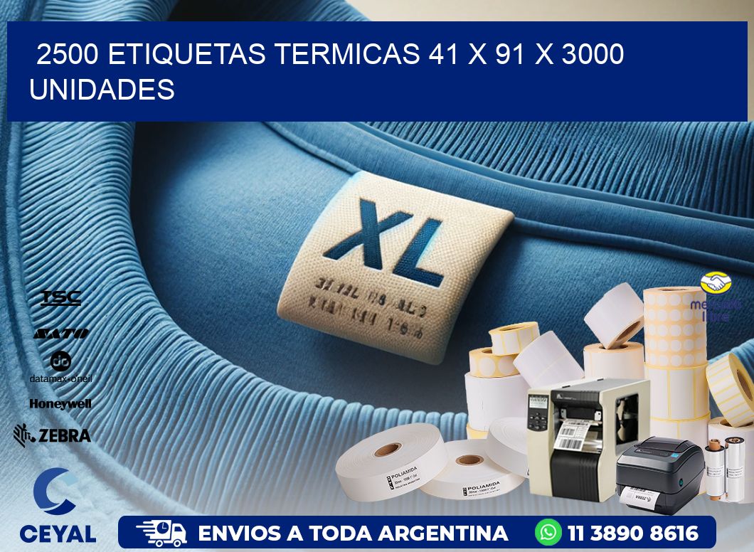 2500 ETIQUETAS TERMICAS 41 x 91 X 3000 UNIDADES