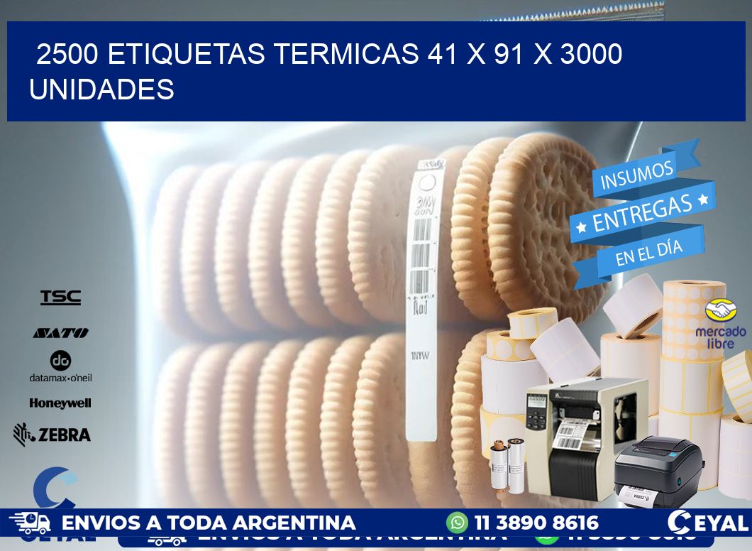 2500 ETIQUETAS TERMICAS 41 x 91 X 3000 UNIDADES