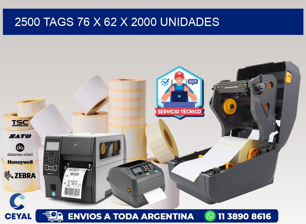 2500 TAGS 76 x 62 X 2000 UNIDADES