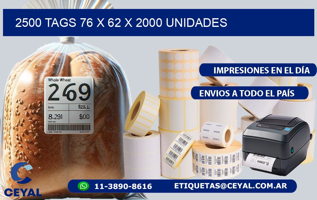 2500 TAGS 76 x 62 X 2000 UNIDADES