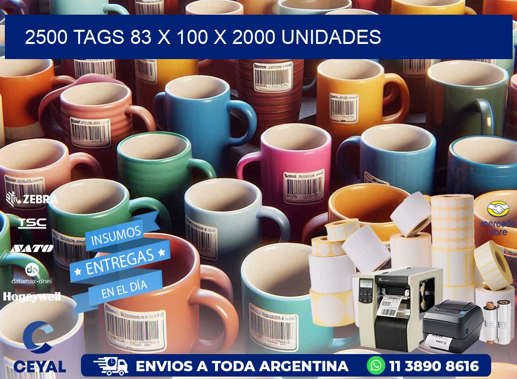 2500 TAGS 83 x 100 X 2000 UNIDADES