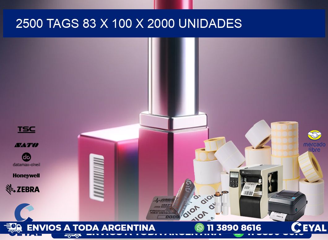 2500 TAGS 83 x 100 X 2000 UNIDADES