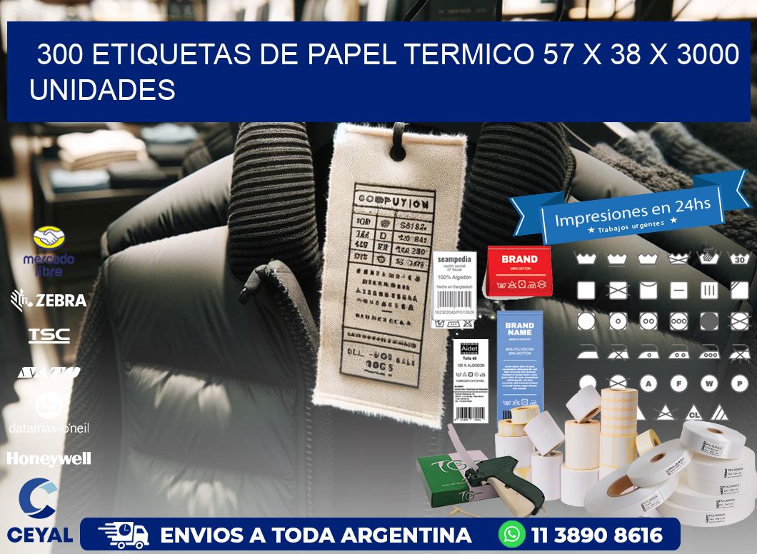 300 ETIQUETAS DE PAPEL TERMICO 57 x 38 X 3000 UNIDADES