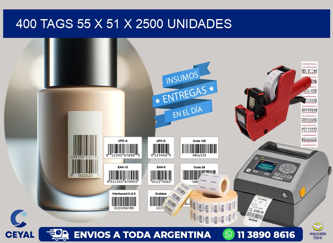 400 TAGS 55 x 51 X 2500 UNIDADES