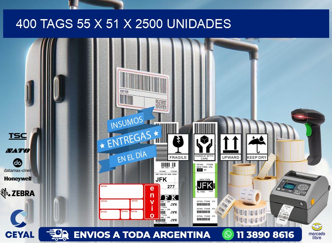 400 TAGS 55 x 51 X 2500 UNIDADES