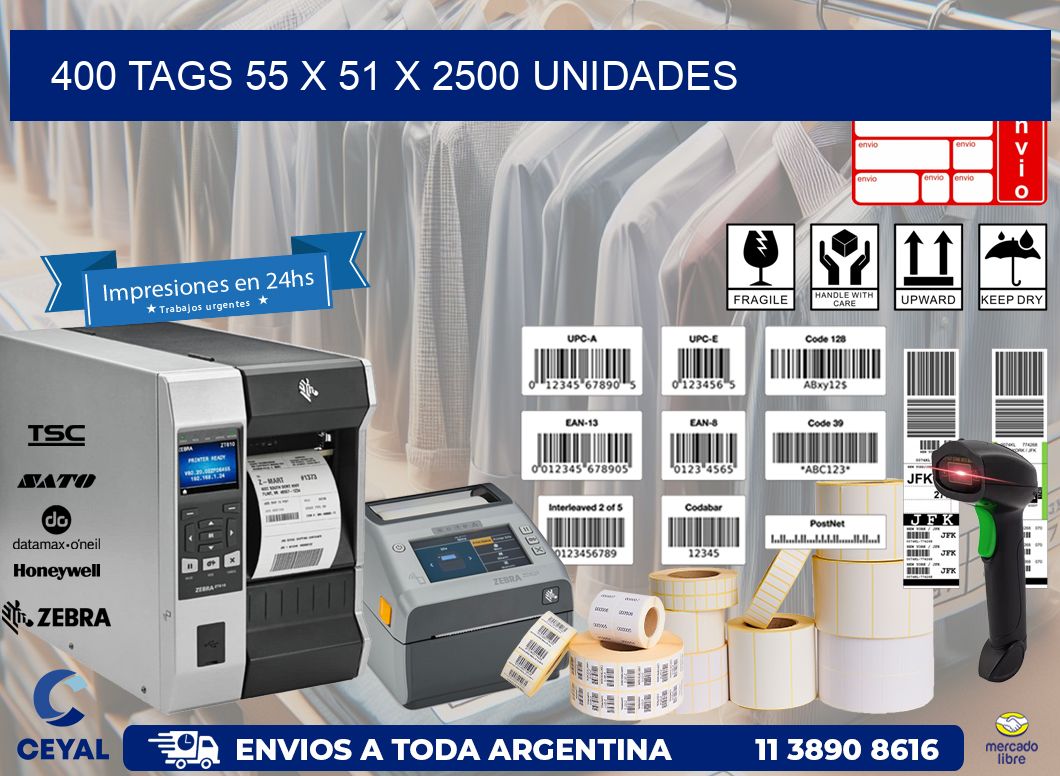 400 TAGS 55 x 51 X 2500 UNIDADES