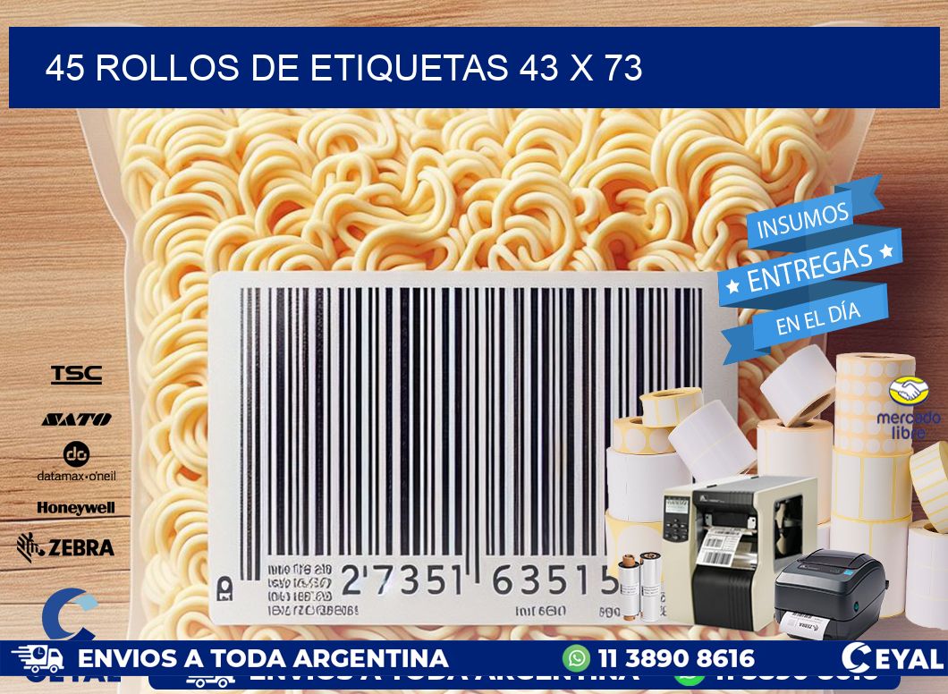 45 ROLLOS DE ETIQUETAS 43 x 73