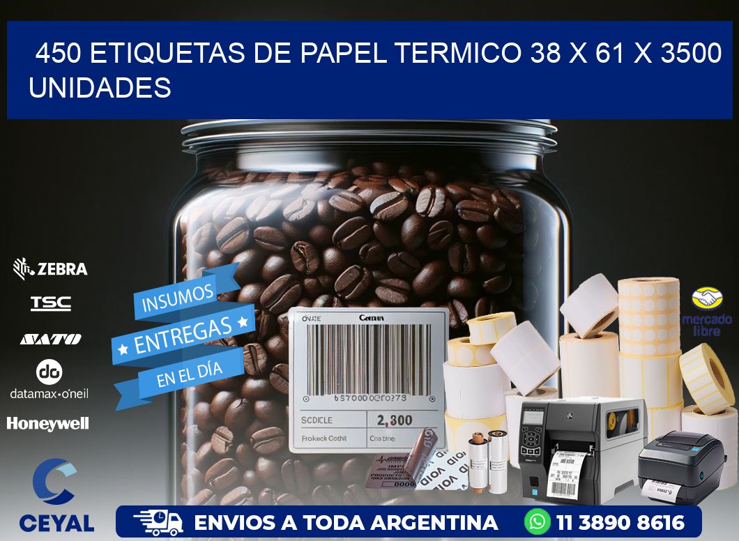 450 ETIQUETAS DE PAPEL TERMICO 38 x 61 X 3500 UNIDADES