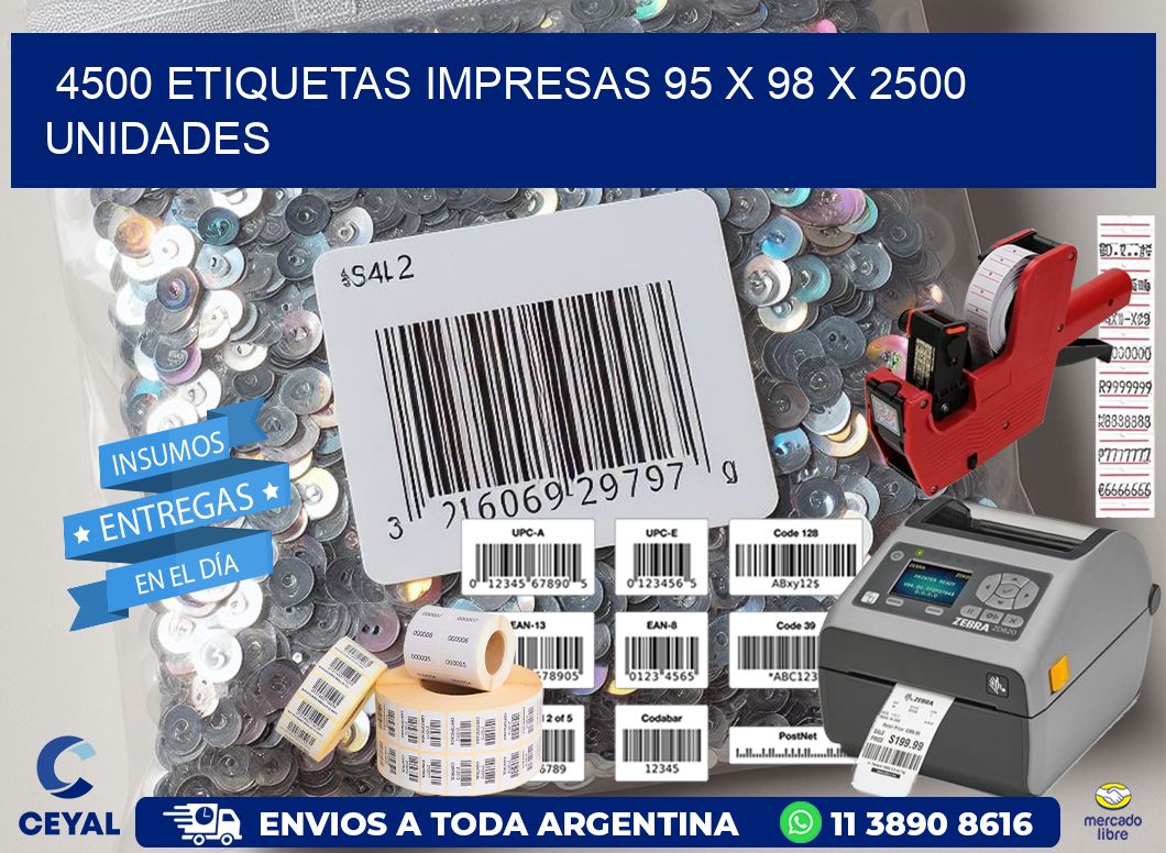 4500 ETIQUETAS IMPRESAS 95 x 98 X 2500 UNIDADES