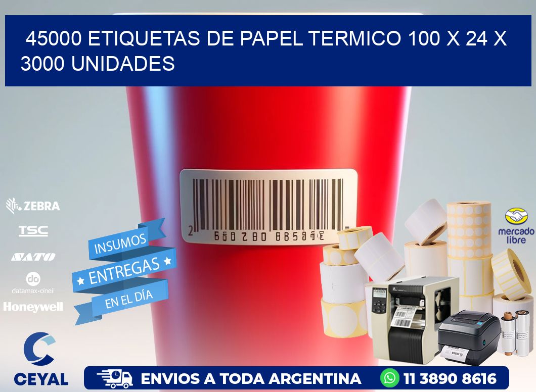 45000 ETIQUETAS DE PAPEL TERMICO 100 x 24 X 3000 UNIDADES