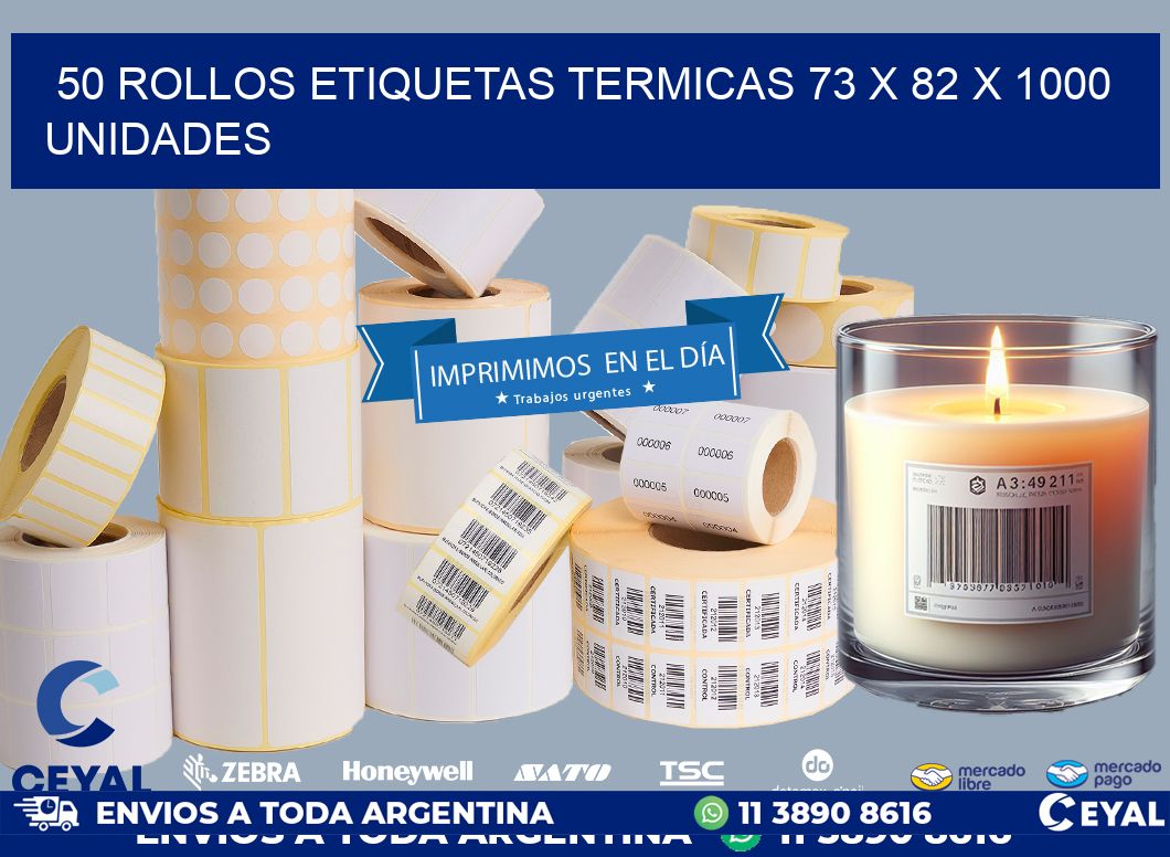 50 ROLLOS ETIQUETAS TERMICAS 73 x 82 X 1000 UNIDADES