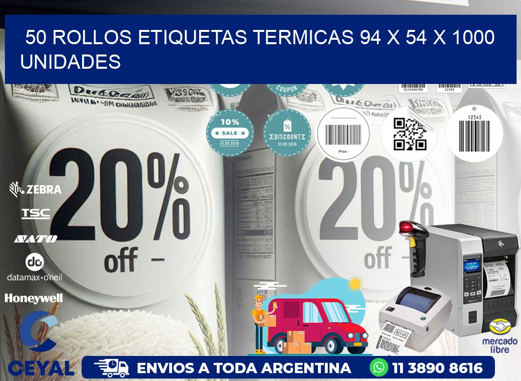 50 ROLLOS ETIQUETAS TERMICAS 94 x 54 X 1000 UNIDADES