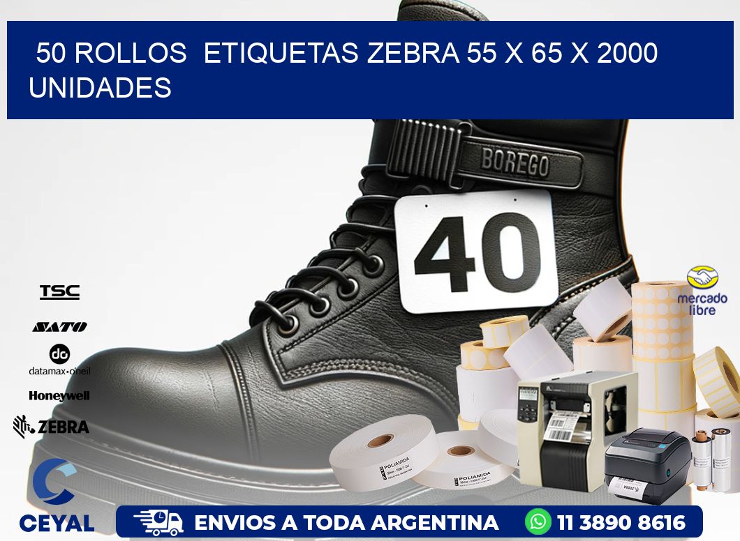 50 ROLLOS  ETIQUETAS ZEBRA 55 x 65 X 2000 UNIDADES