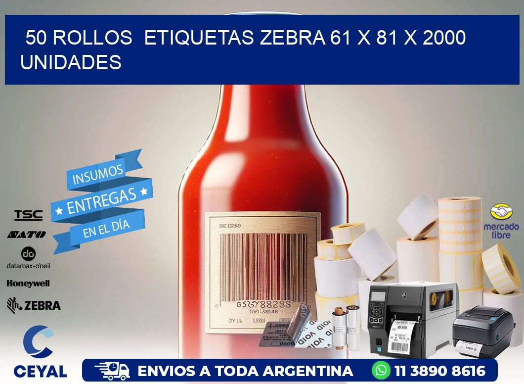 50 ROLLOS  ETIQUETAS ZEBRA 61 x 81 X 2000 UNIDADES