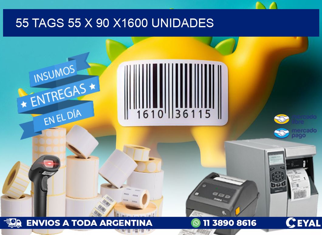 55 TAGS 55 x 90 X1600 UNIDADES