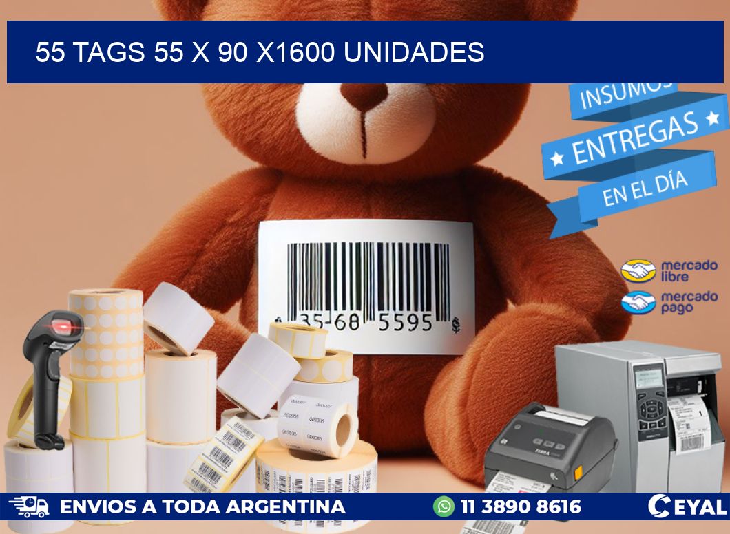 55 TAGS 55 x 90 X1600 UNIDADES