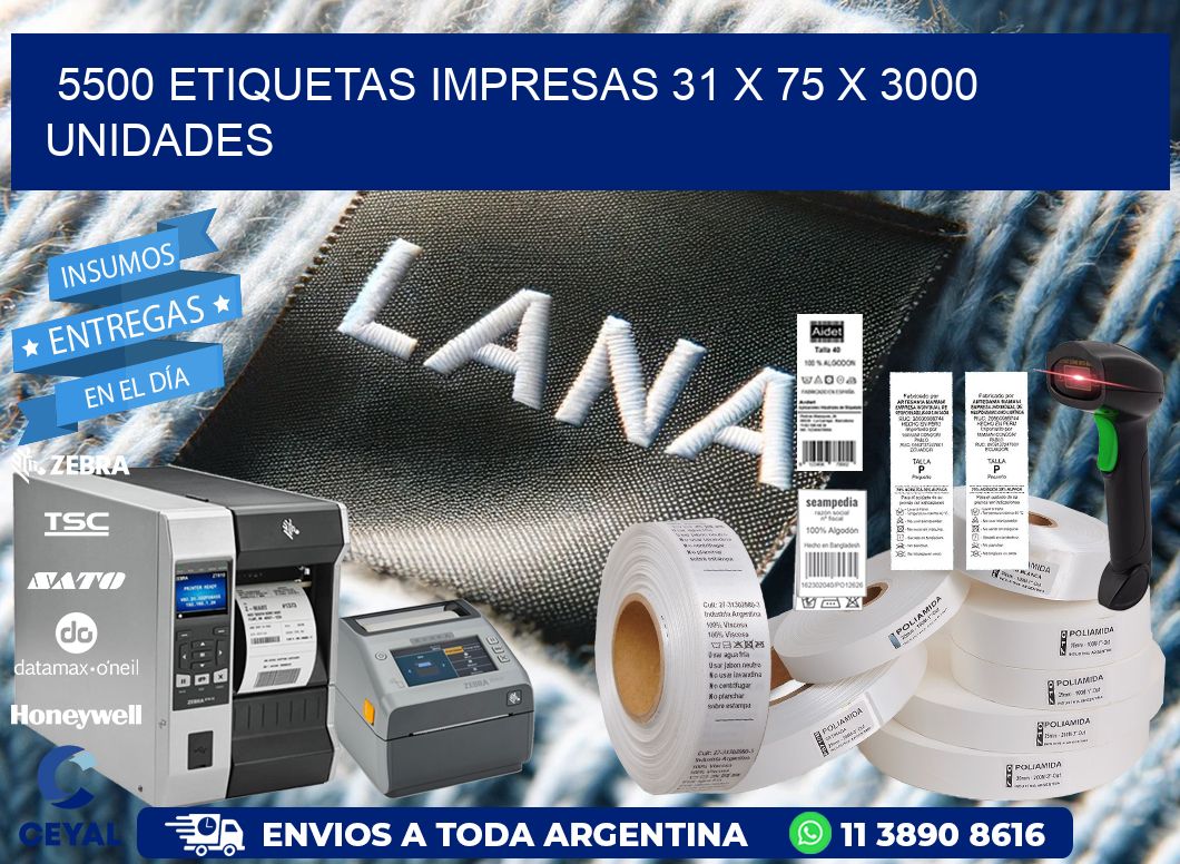 5500 ETIQUETAS IMPRESAS 31 x 75 X 3000 UNIDADES