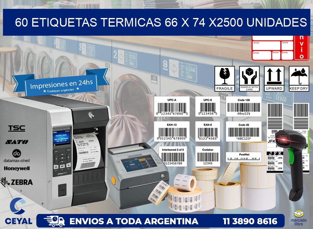 60 ETIQUETAS TERMICAS 66 x 74 X2500 UNIDADES