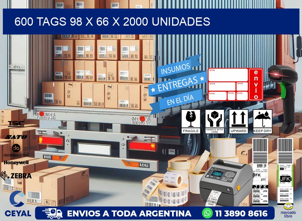 600 TAGS 98 x 66 X 2000 UNIDADES