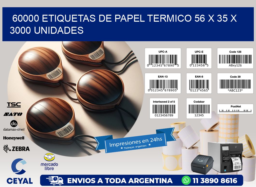 60000 ETIQUETAS DE PAPEL TERMICO 56 x 35 X 3000 UNIDADES