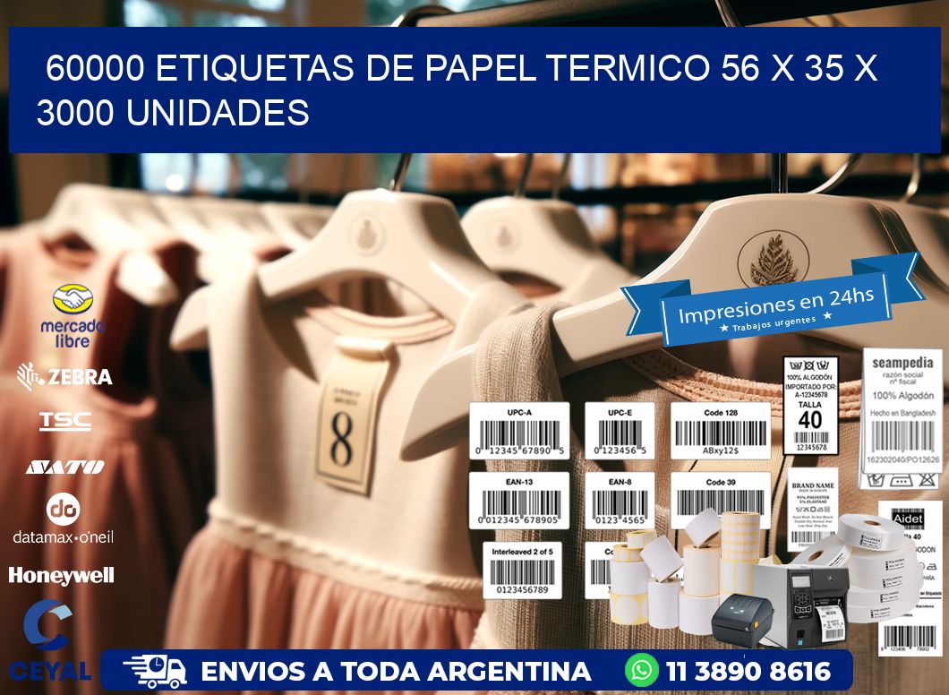 60000 ETIQUETAS DE PAPEL TERMICO 56 x 35 X 3000 UNIDADES