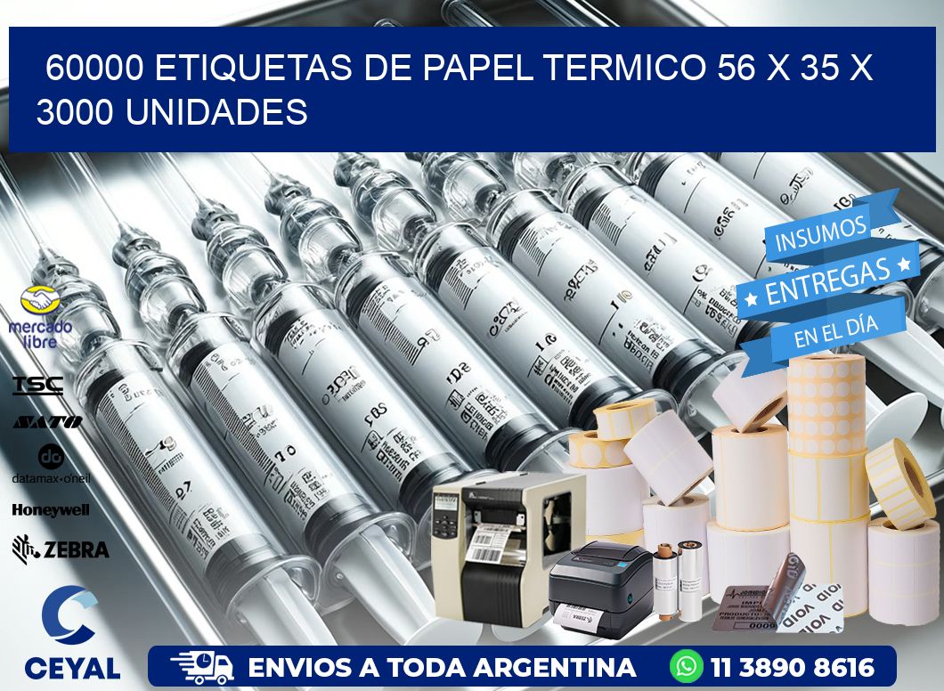 60000 ETIQUETAS DE PAPEL TERMICO 56 x 35 X 3000 UNIDADES