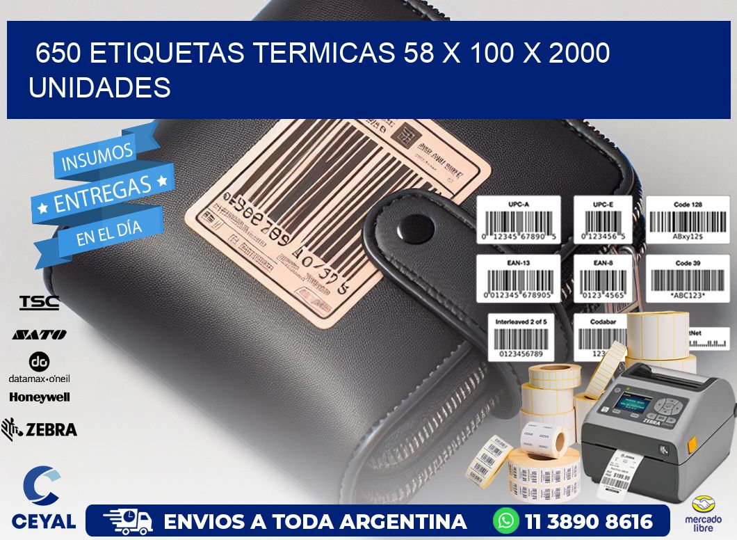 650 ETIQUETAS TERMICAS 58 x 100 X 2000 UNIDADES