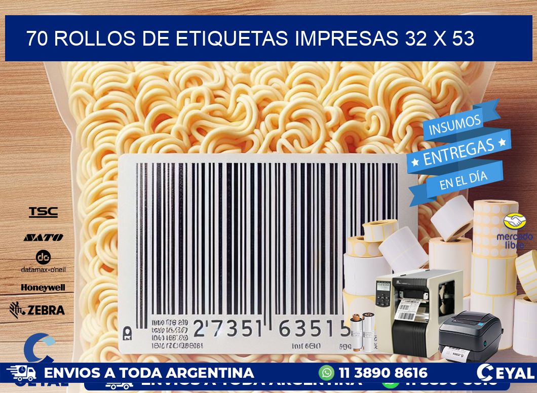 70 ROLLOS DE ETIQUETAS IMPRESAS 32 x 53