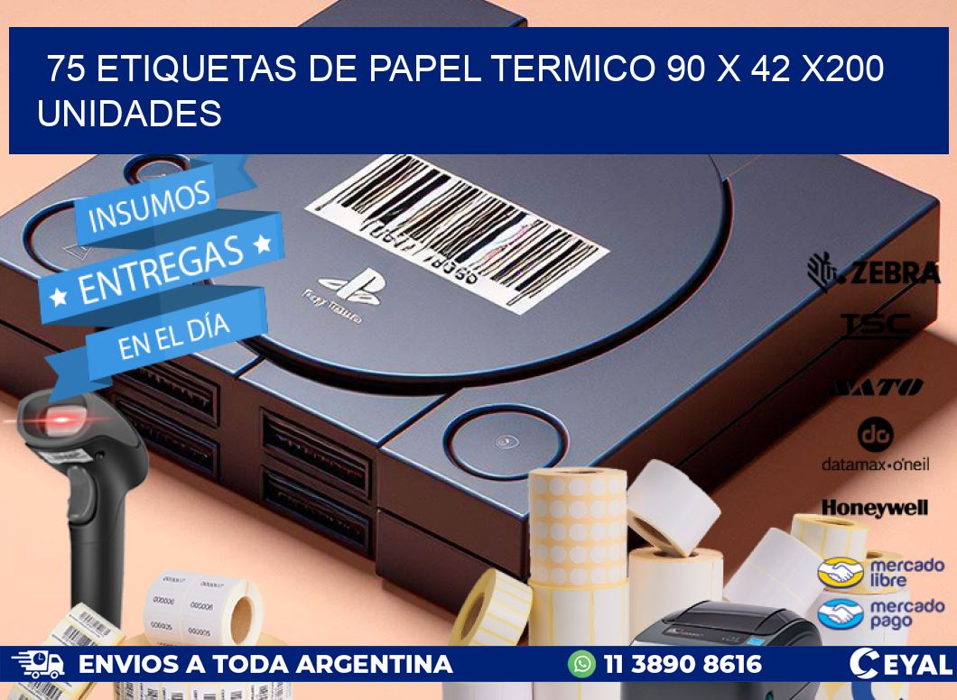 75 ETIQUETAS DE PAPEL TERMICO 90 x 42 x200 UNIDADES