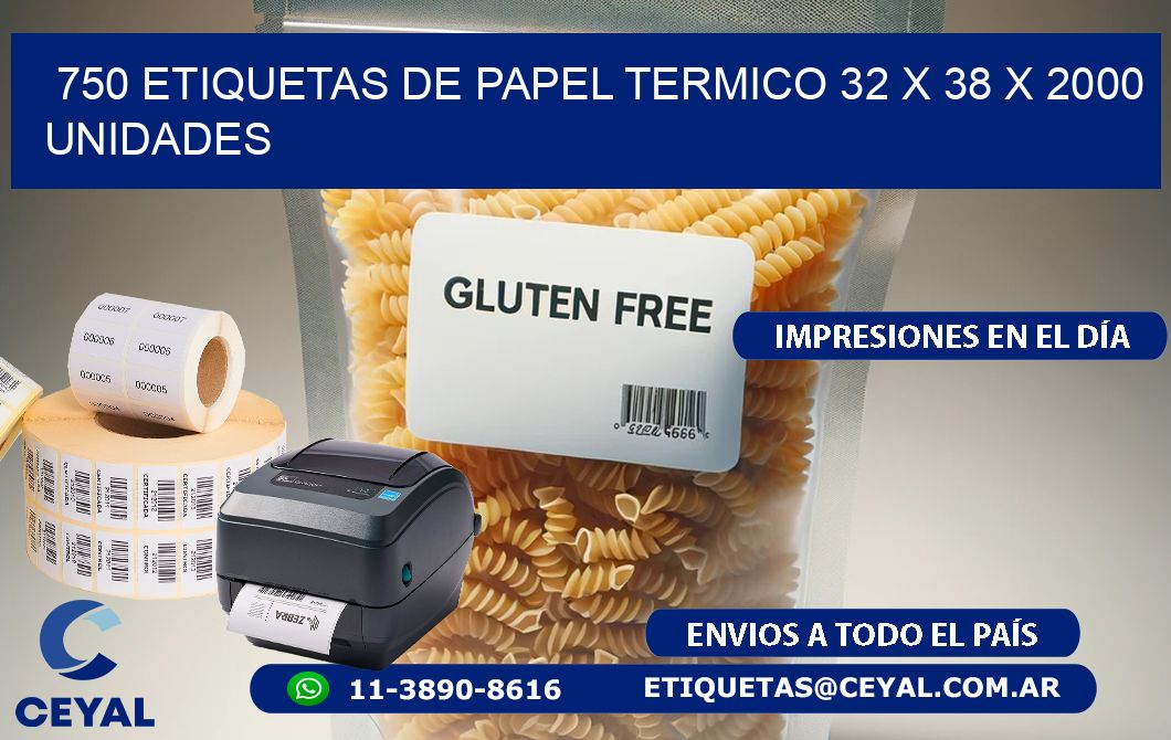 750 ETIQUETAS DE PAPEL TERMICO 32 x 38 X 2000 UNIDADES