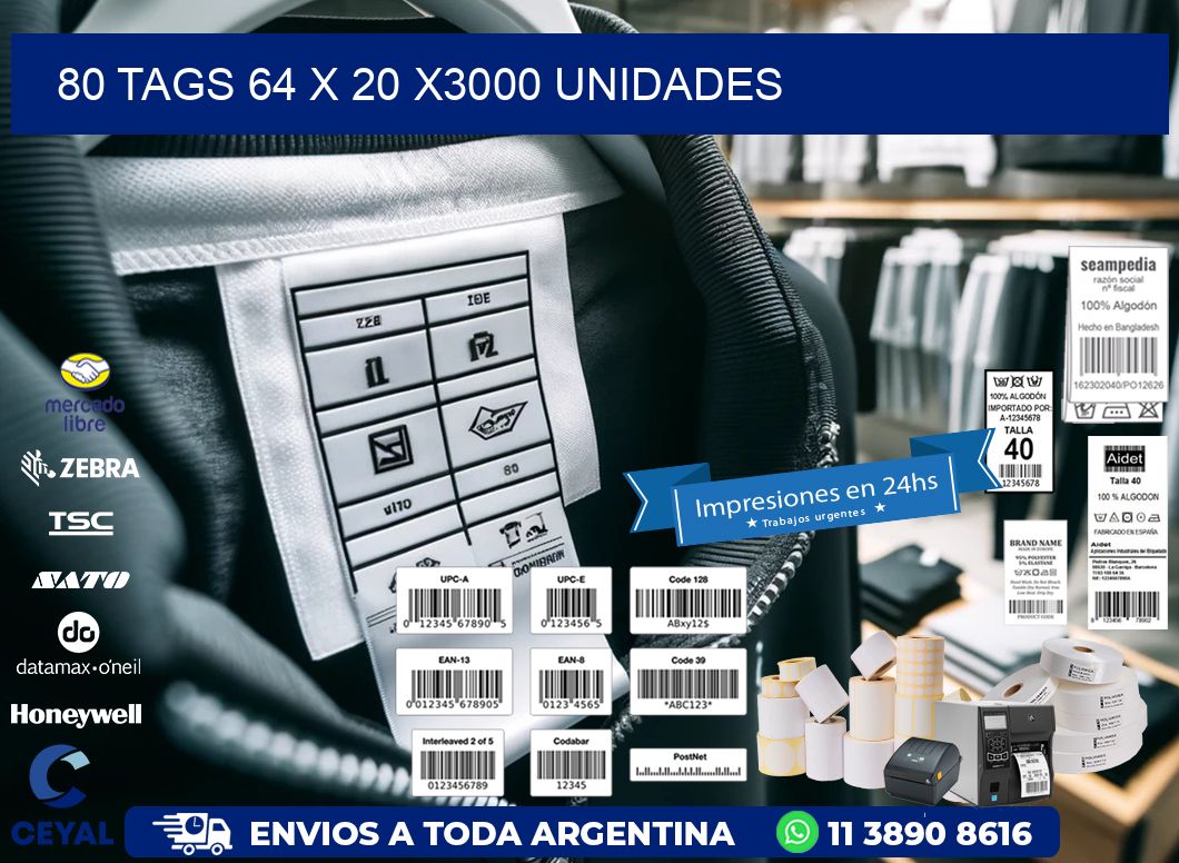 80 TAGS 64 x 20 X3000 UNIDADES