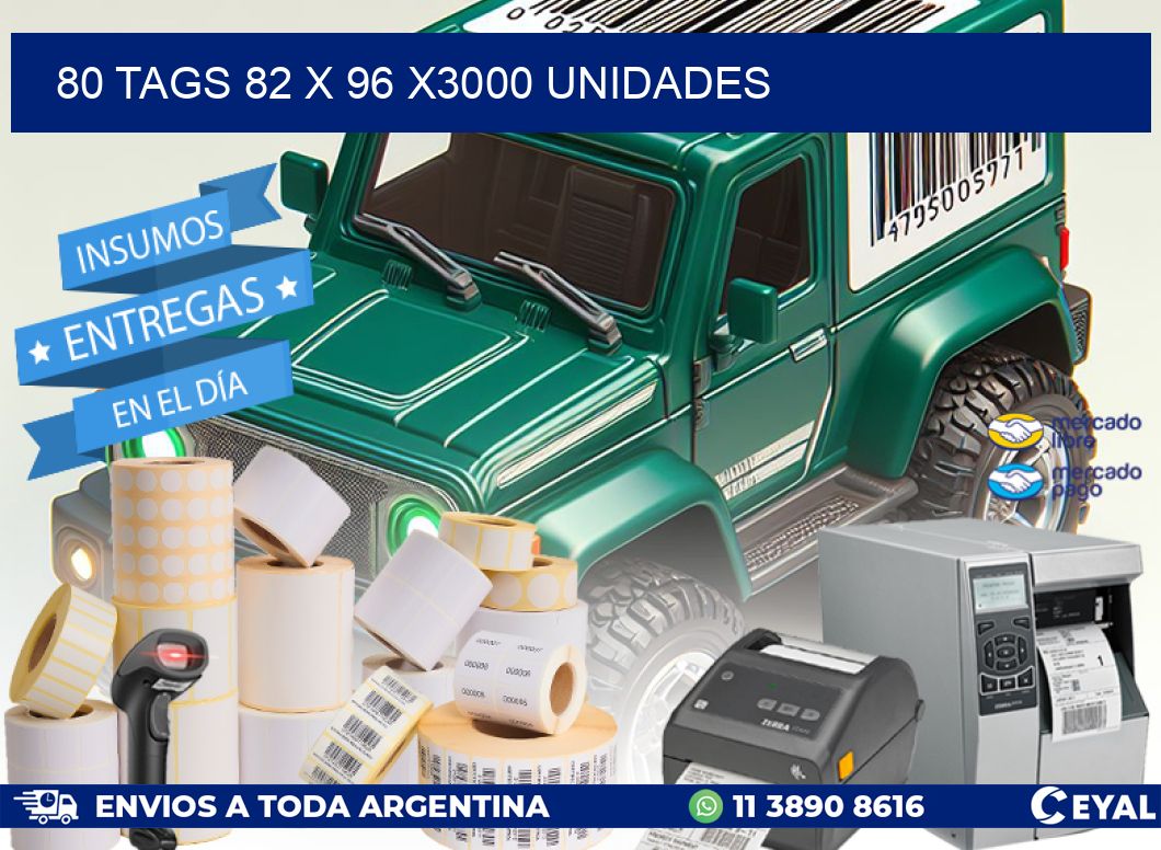 80 TAGS 82 x 96 X3000 UNIDADES