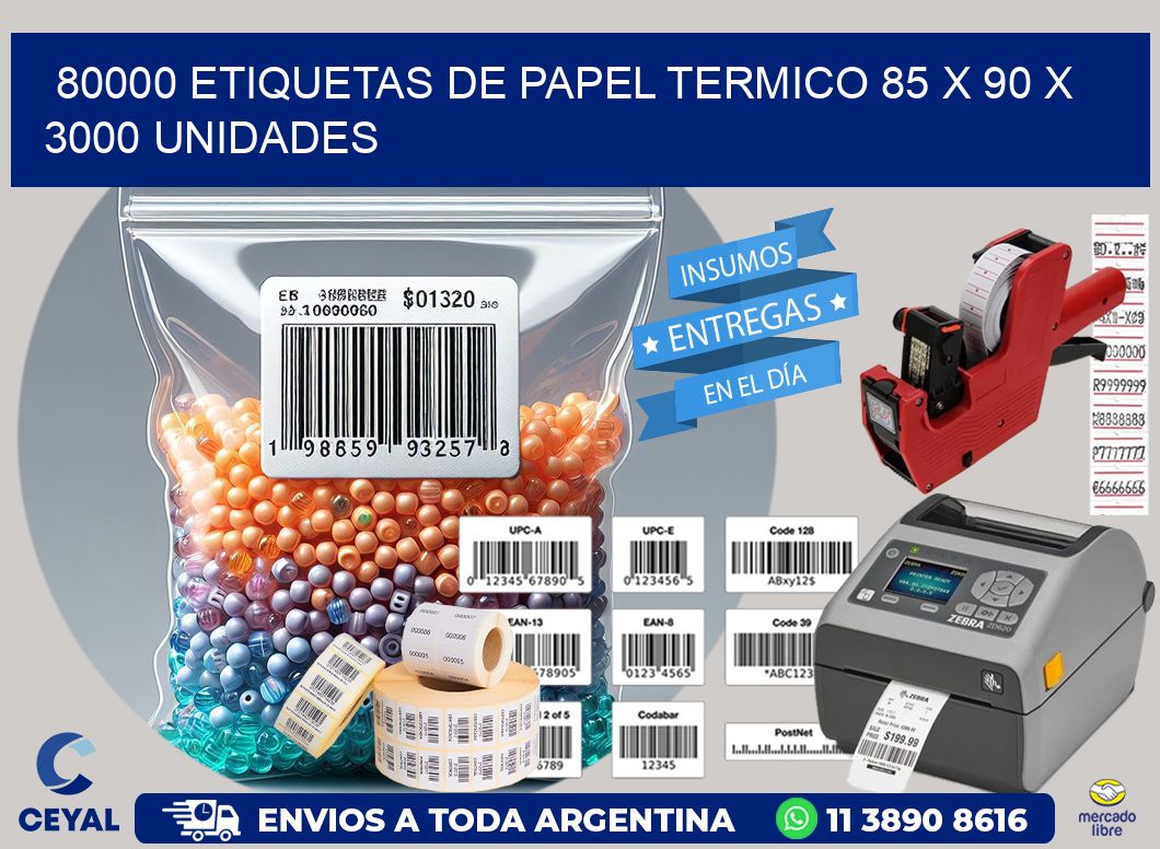 80000 ETIQUETAS DE PAPEL TERMICO 85 x 90 X 3000 UNIDADES