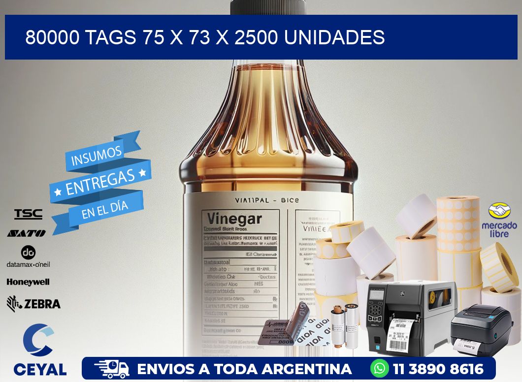 80000 TAGS 75 x 73 X 2500 UNIDADES