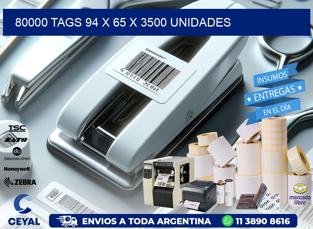 80000 TAGS 94 x 65 X 3500 UNIDADES