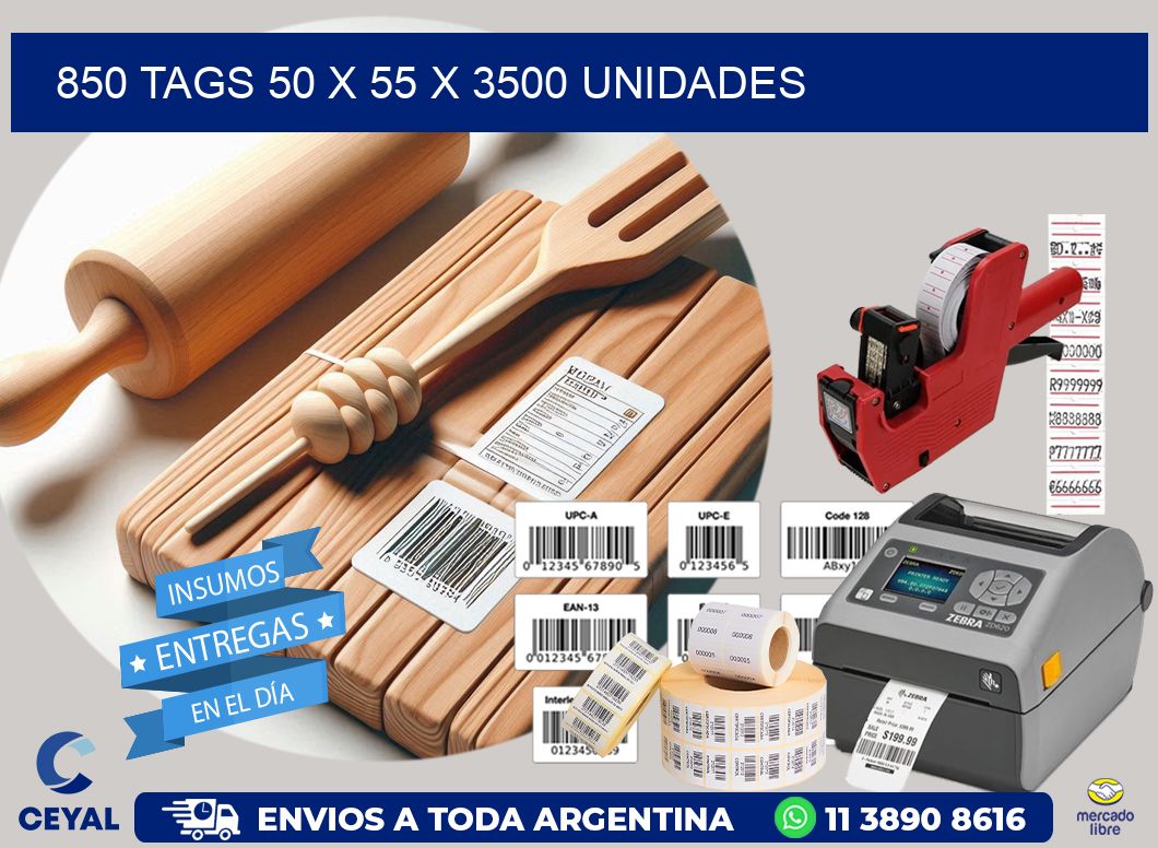 850 TAGS 50 x 55 X 3500 UNIDADES