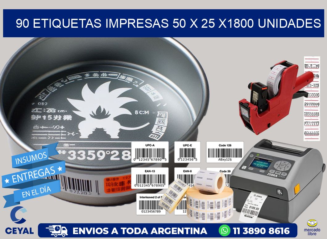 90 ETIQUETAS IMPRESAS 50 x 25 X1800 UNIDADES