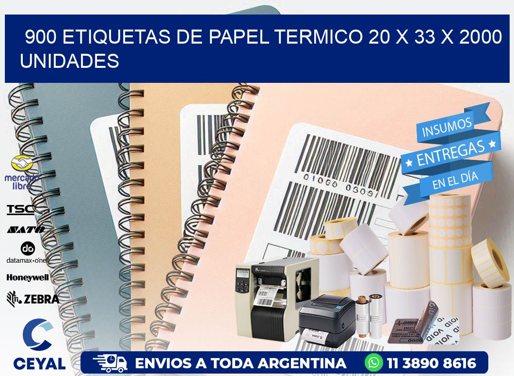 900 ETIQUETAS DE PAPEL TERMICO 20 x 33 X 2000 UNIDADES