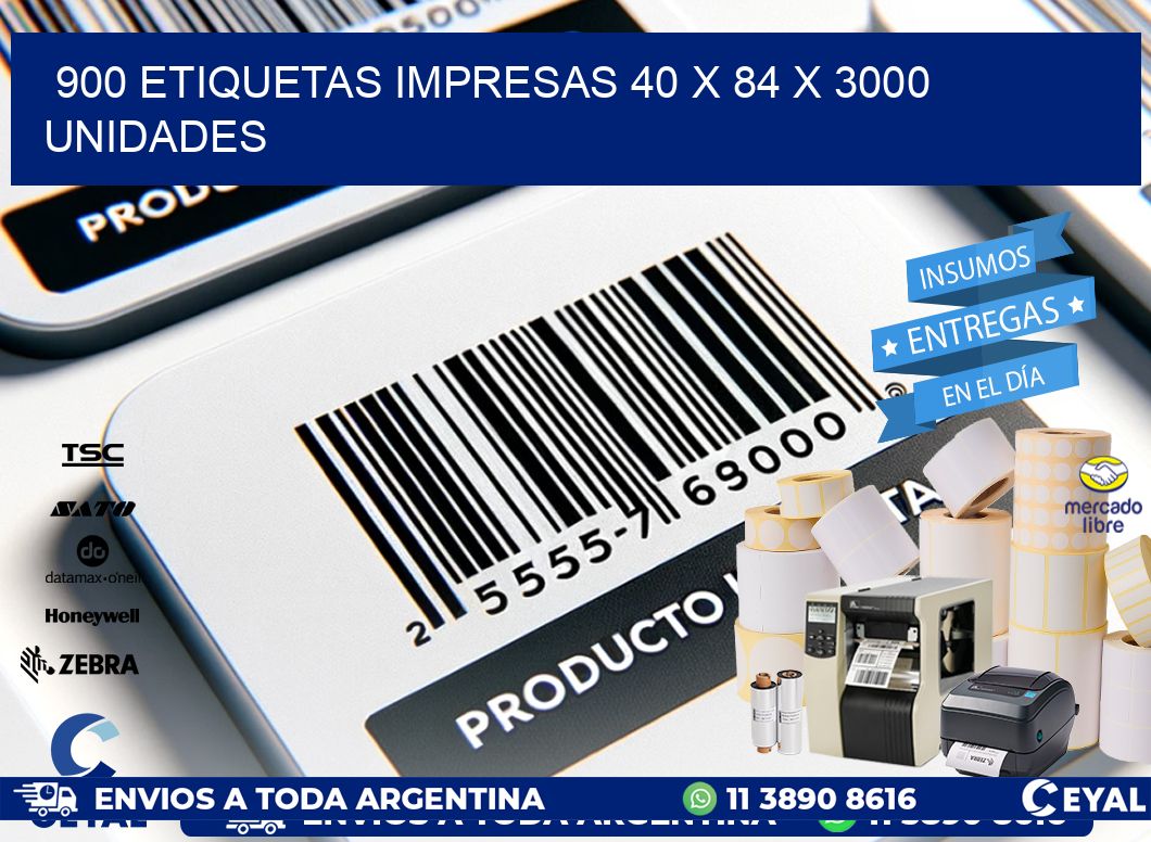 900 ETIQUETAS IMPRESAS 40 x 84 X 3000 UNIDADES