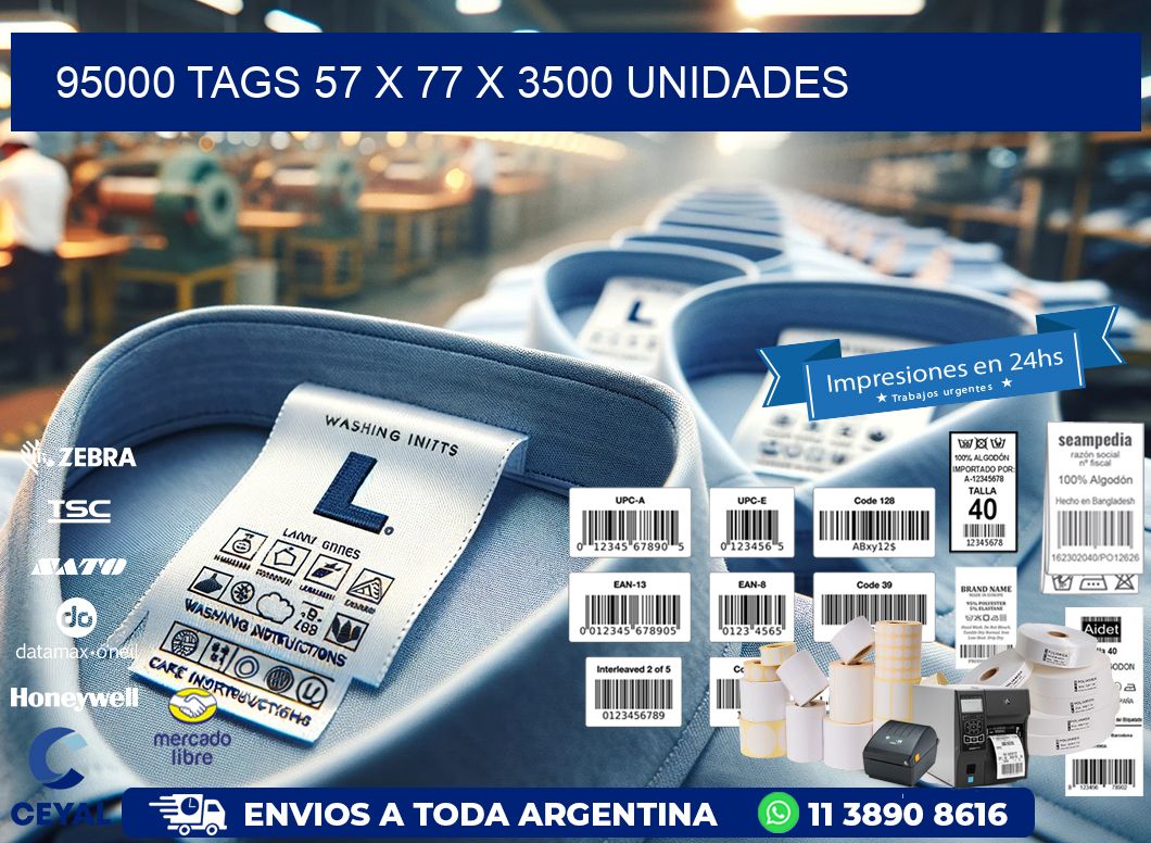 95000 TAGS 57 x 77 X 3500 UNIDADES