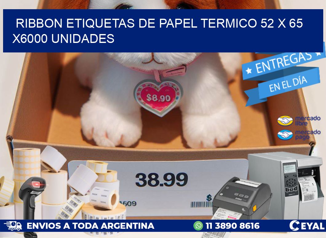 RIBBON ETIQUETAS DE PAPEL TERMICO 52 x 65 X6000 UNIDADES