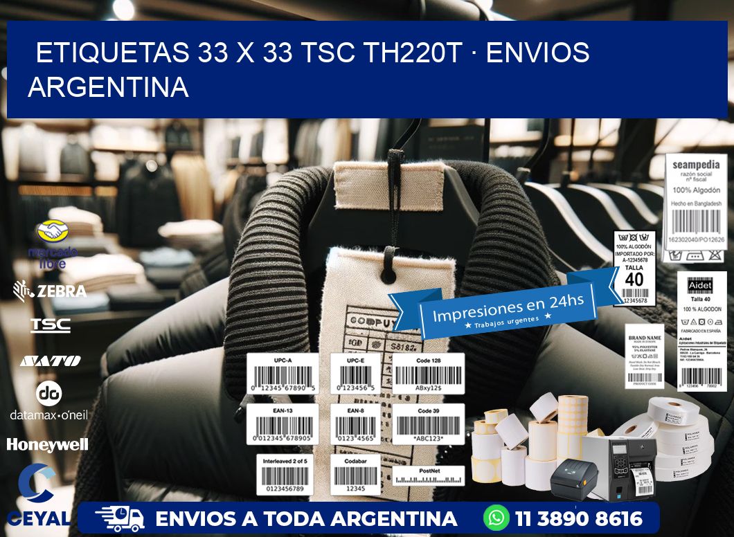 ETIQUETAS 33 x 33 TSC TH220T · ENVIOS ARGENTINA