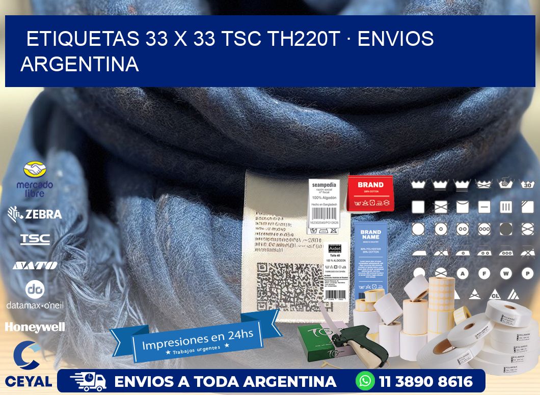 ETIQUETAS 33 x 33 TSC TH220T · ENVIOS ARGENTINA