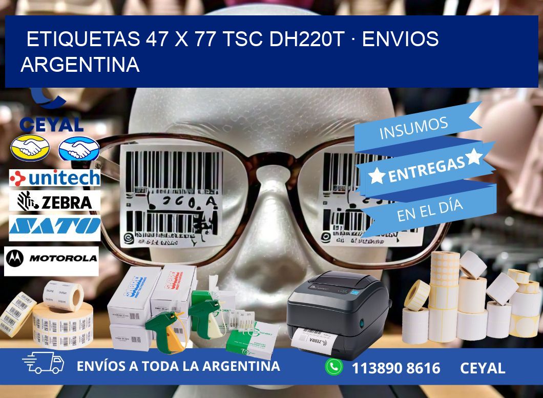 ETIQUETAS 47 x 77 TSC DH220T · ENVIOS ARGENTINA